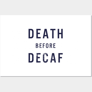 Death Before Decafe Posters and Art